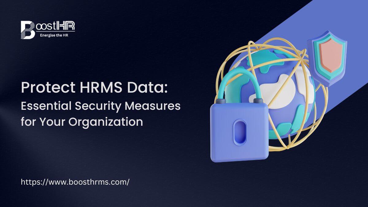 Protect HRMS Data Essential Security Measures for Your Organization